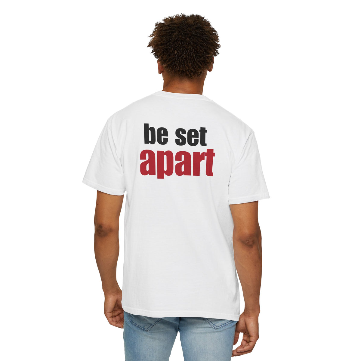 Be Set Apart Back Lived-In T-Shirt (4 Colors)