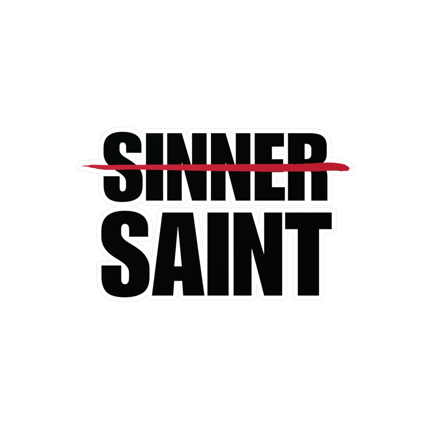 Sinner To Saint Decal Sitcker (4 Sizes)