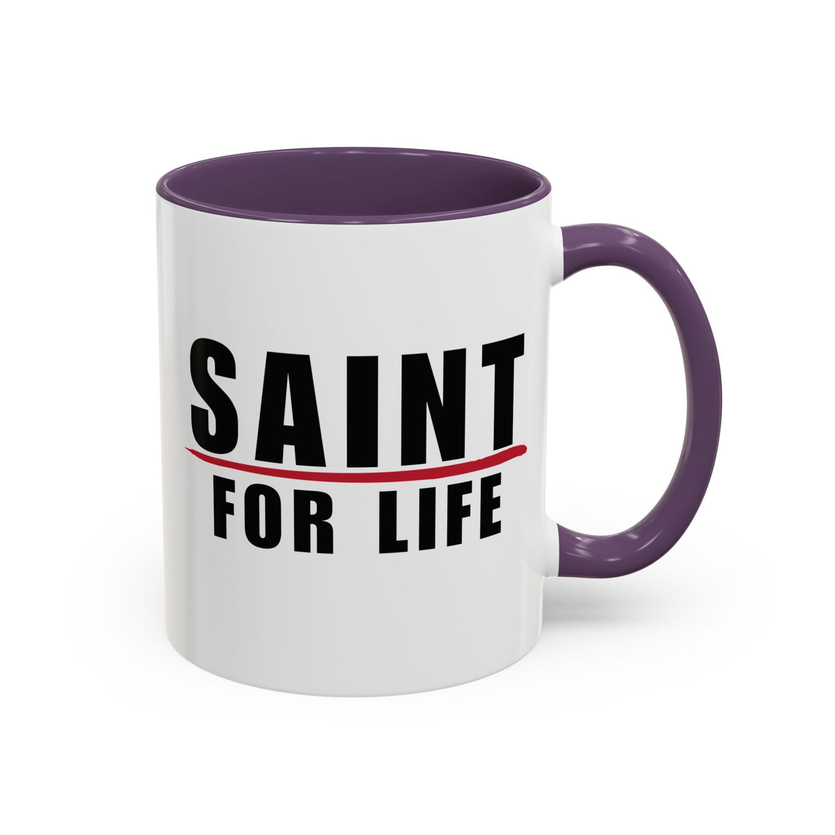 Saint For Life Accent Mug (2 Sizes)(8 Colors)