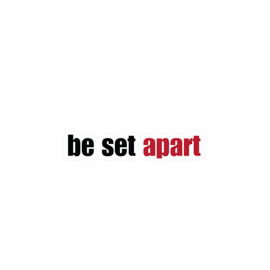 Be Set Apart Decal Sticker (4 Sizes)