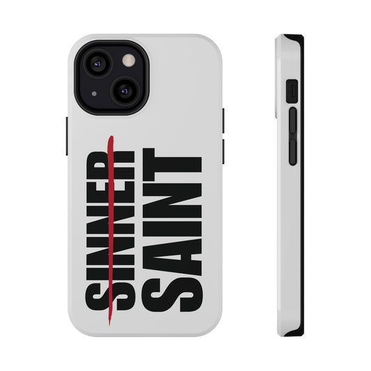 Sinner To Saint White Phone Case