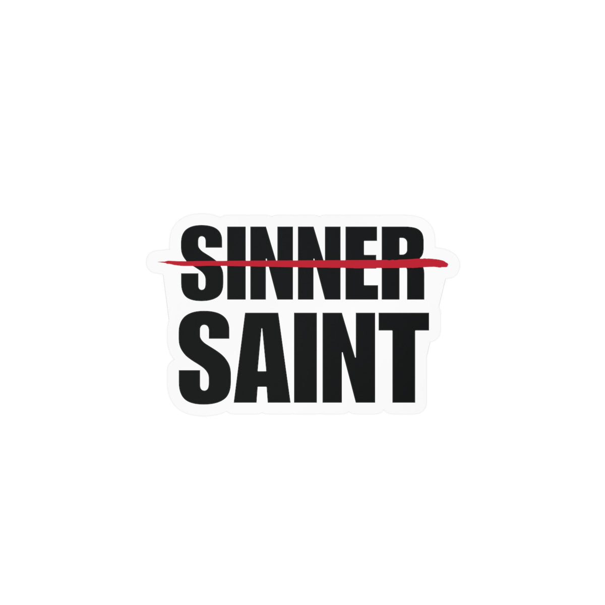 Sinner To Saint Decal Sitcker (4 Sizes)