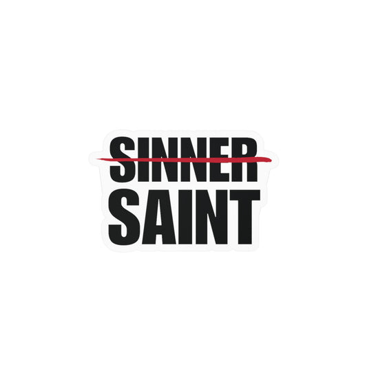 Sinner To Saint Decal Sitcker (4 Sizes)