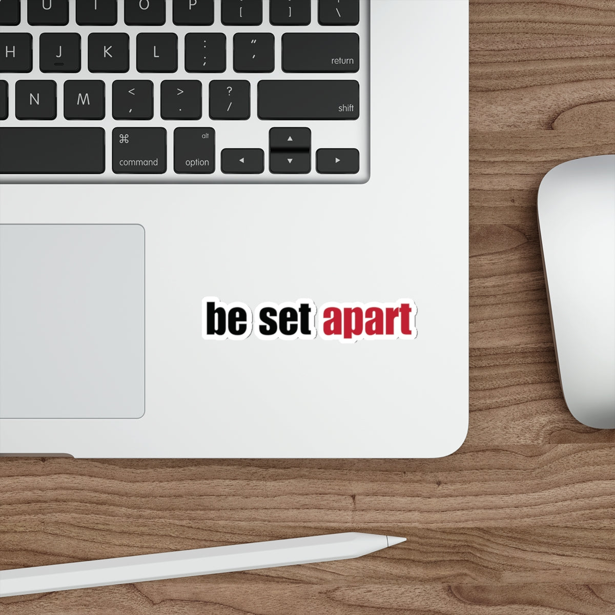 Be Set Apart Sticker (5 Sizes)