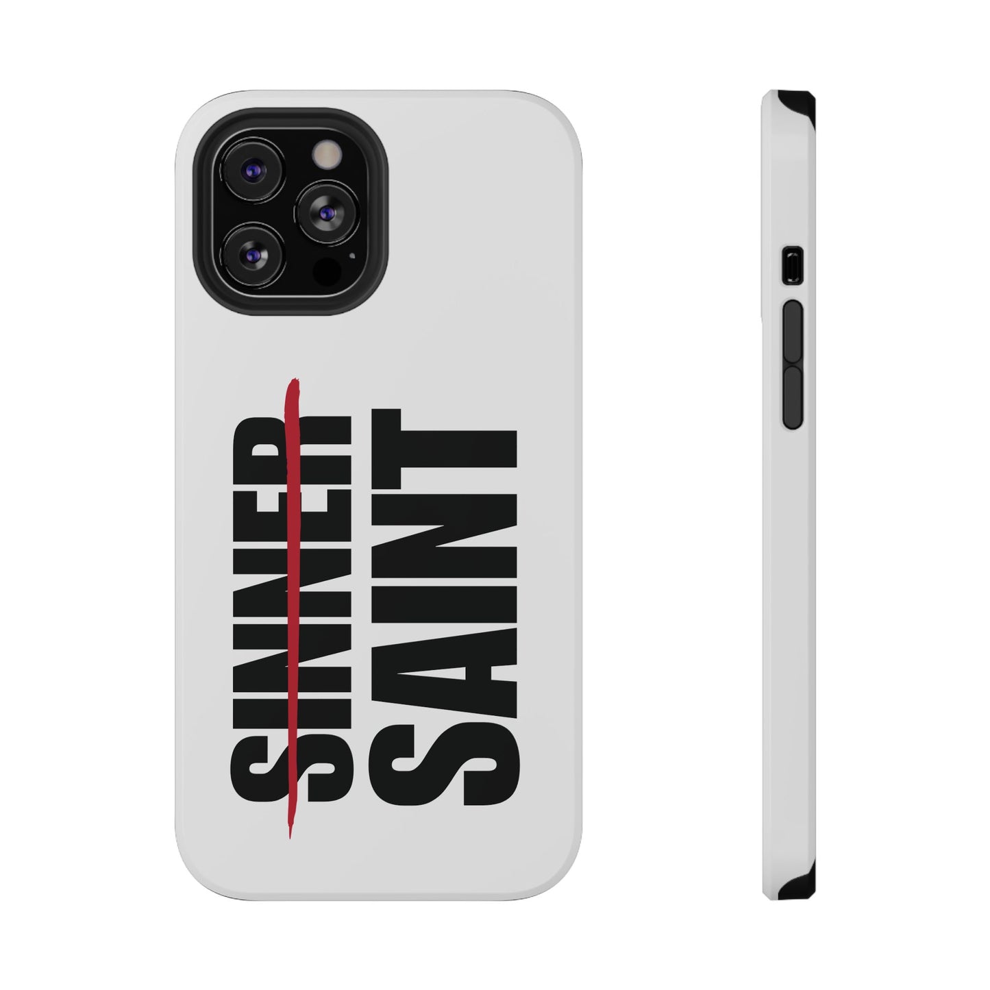 Sinner To Saint White Phone Case