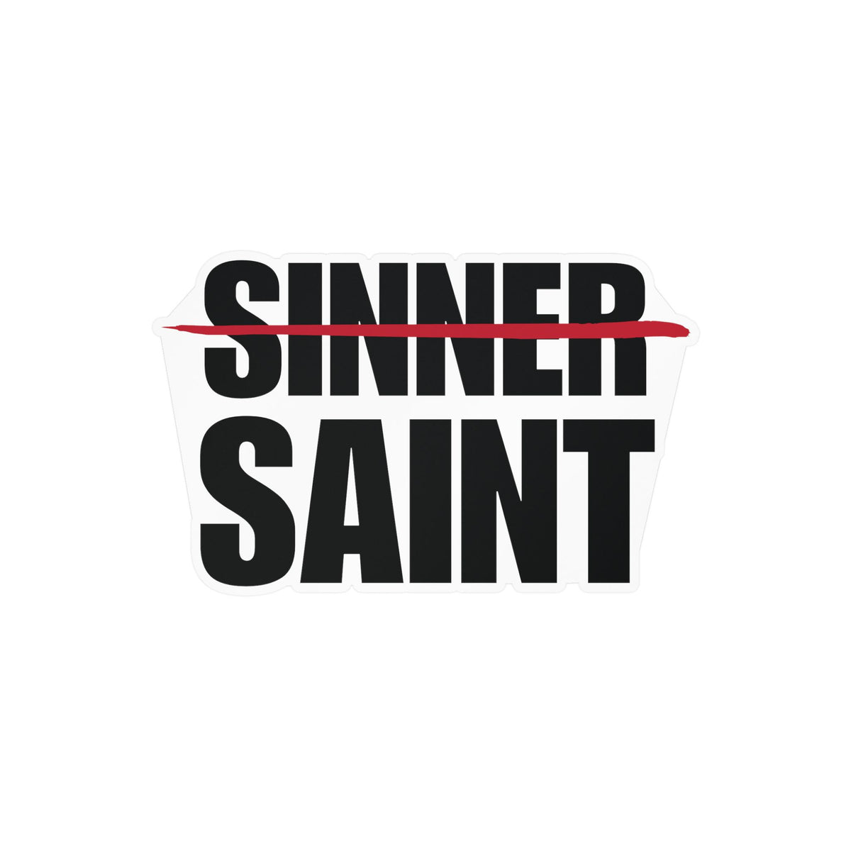Sinner To Saint Decal Sitcker (4 Sizes)