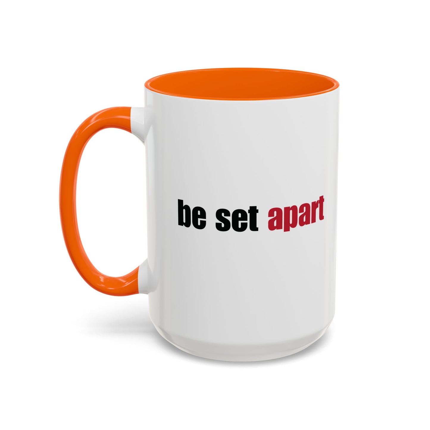 Be Set Apart Combo Accent Mug (2 Sizes)(8 Colors)