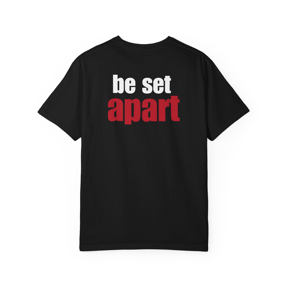 Be Set Apart White Logo Back Lived-In T-Shirt (5 Colors)