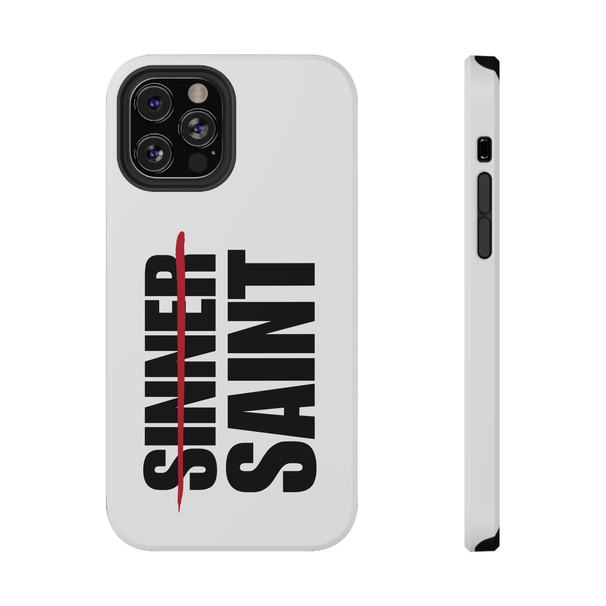 Sinner To Saint White Phone Case