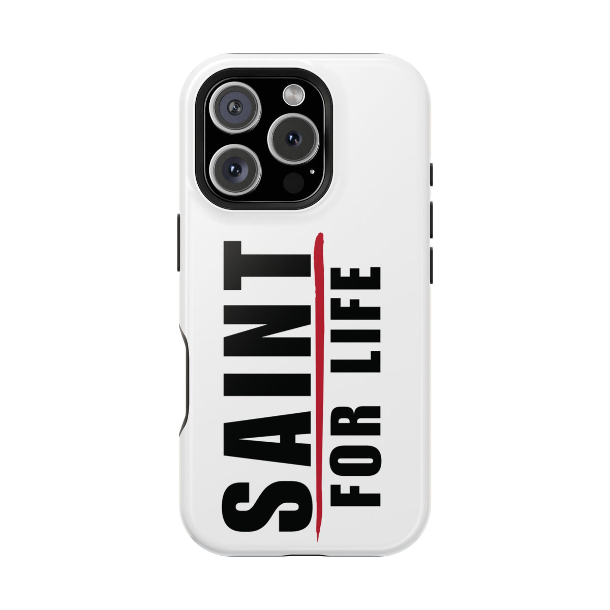 Saint For Life White Phone Case