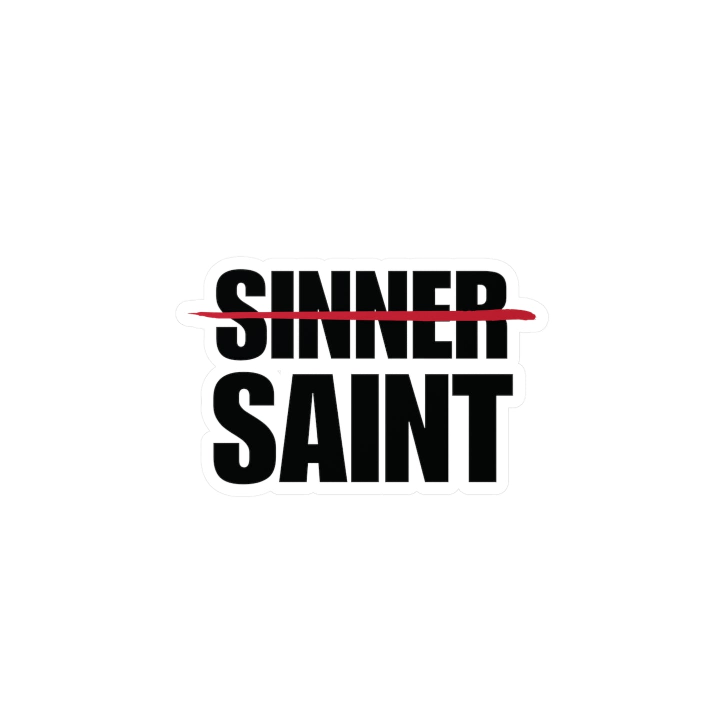 Sinner To Saint Decal Sitcker (4 Sizes)