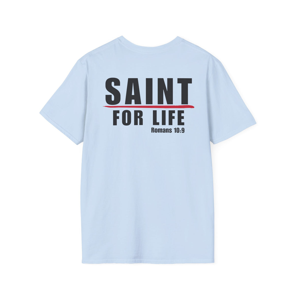 Saint For Life Back Classic T-Shirt (4 Colors)