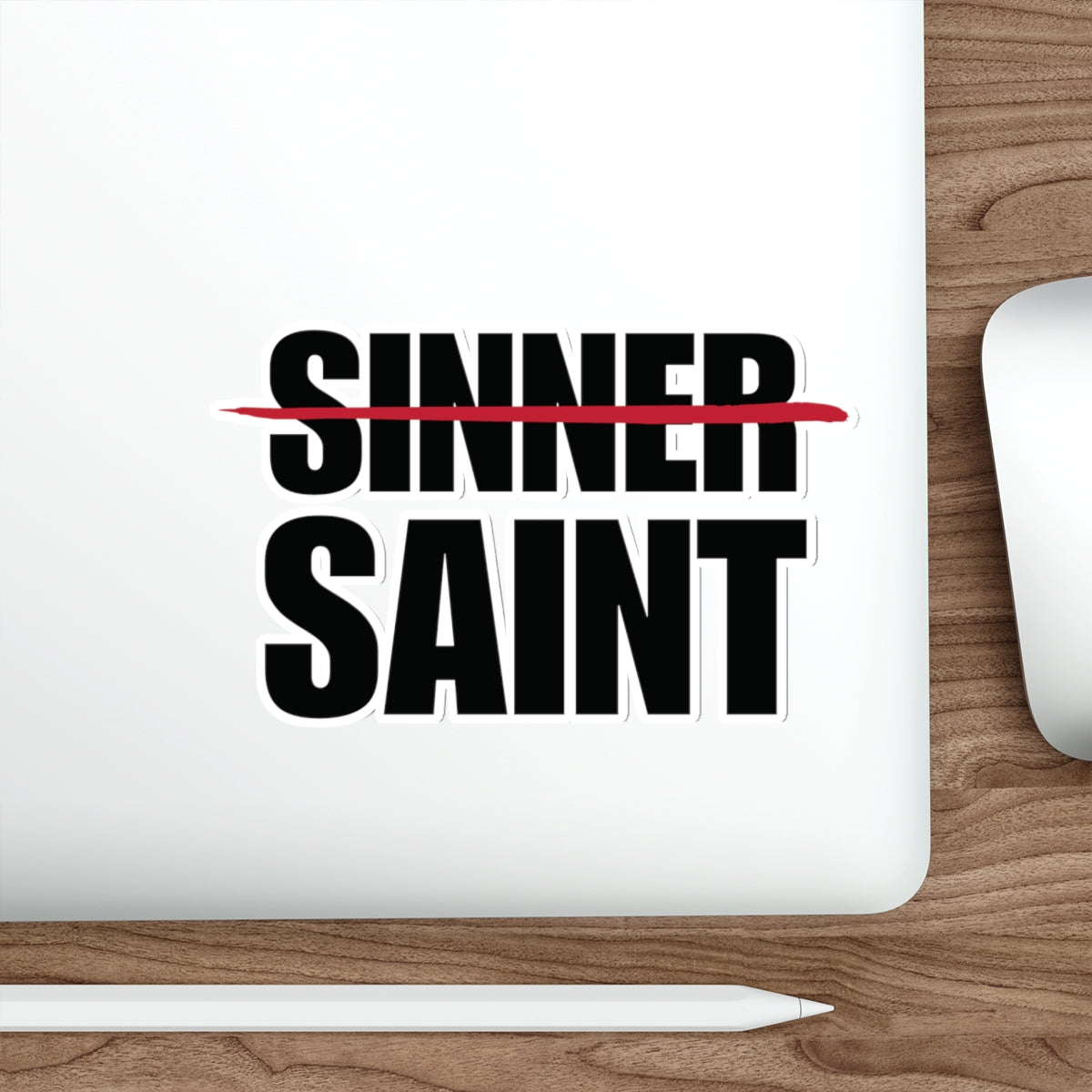 Sinner To Saint Sticker (5 Sizes)