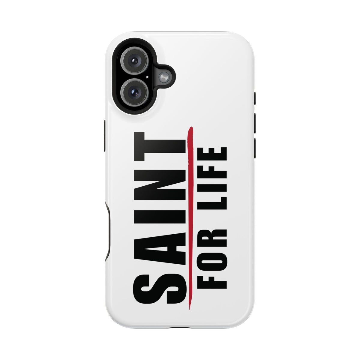 Saint For Life White Phone Case