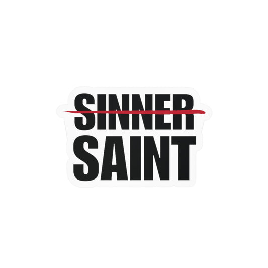 Sinner To Saint Decal Sitcker (4 Sizes)