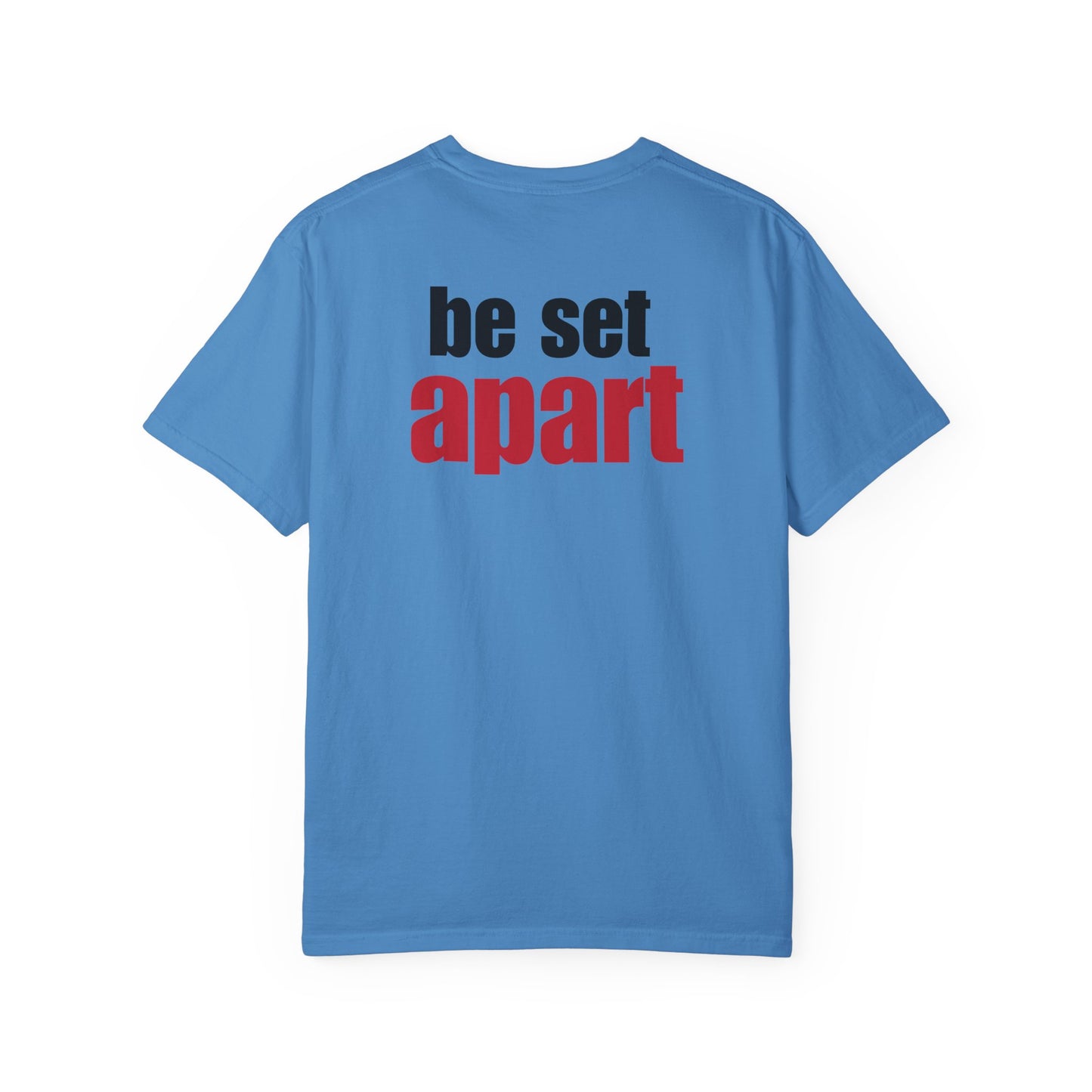Be Set Apart Back Lived-In T-Shirt (4 Colors)