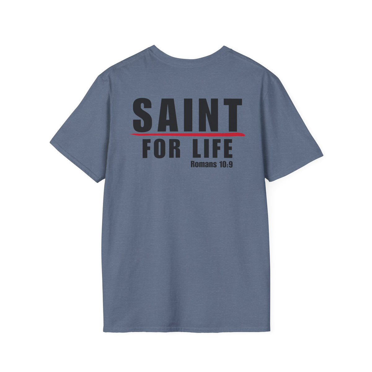 Saint For Life Back Classic T-Shirt (4 Colors)