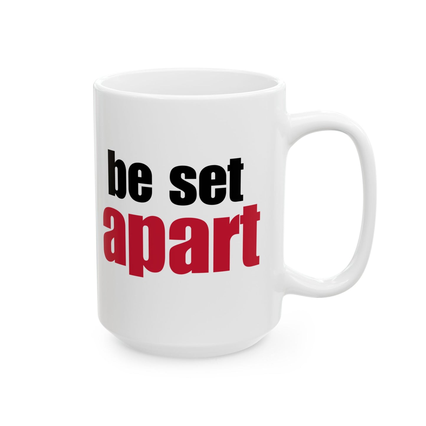 Be Set Apart White Mug (2 Sizes)