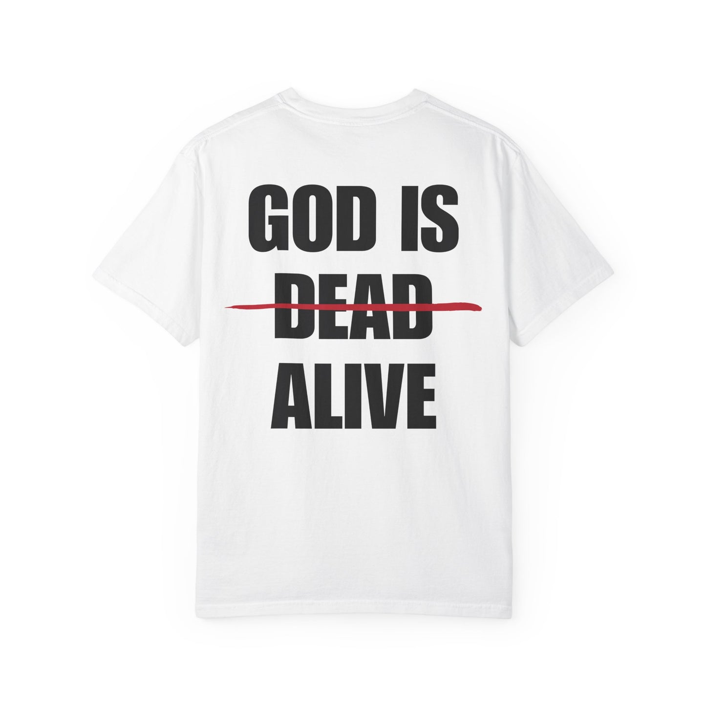 God Is Alive Back Lived-In T-Shirt (4 Colors)