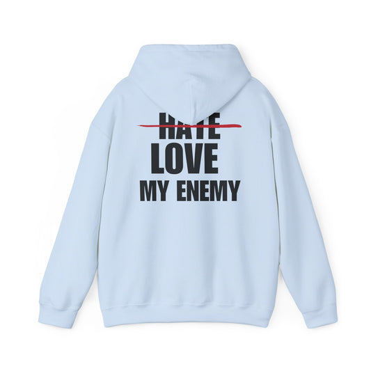 Love My Enemy Hoodie (3 Colors)