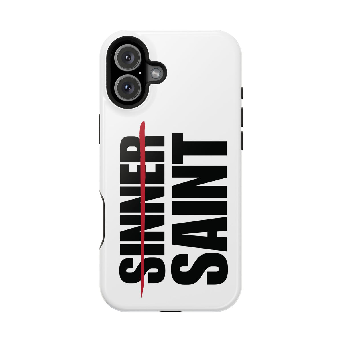 Sinner To Saint White Phone Case