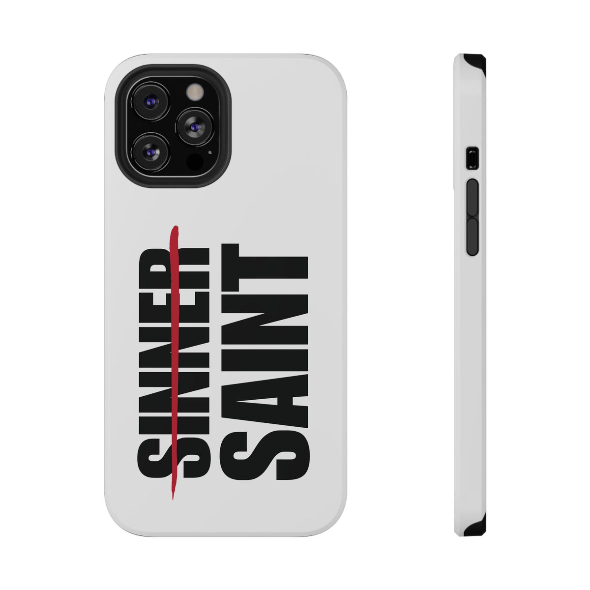 Sinner To Saint White Phone Case