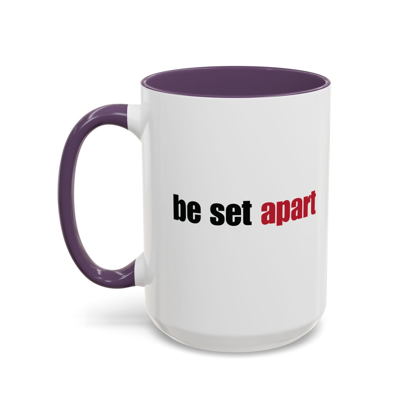 Be Set Apart Combo Accent Mug (2 Sizes)(8 Colors)
