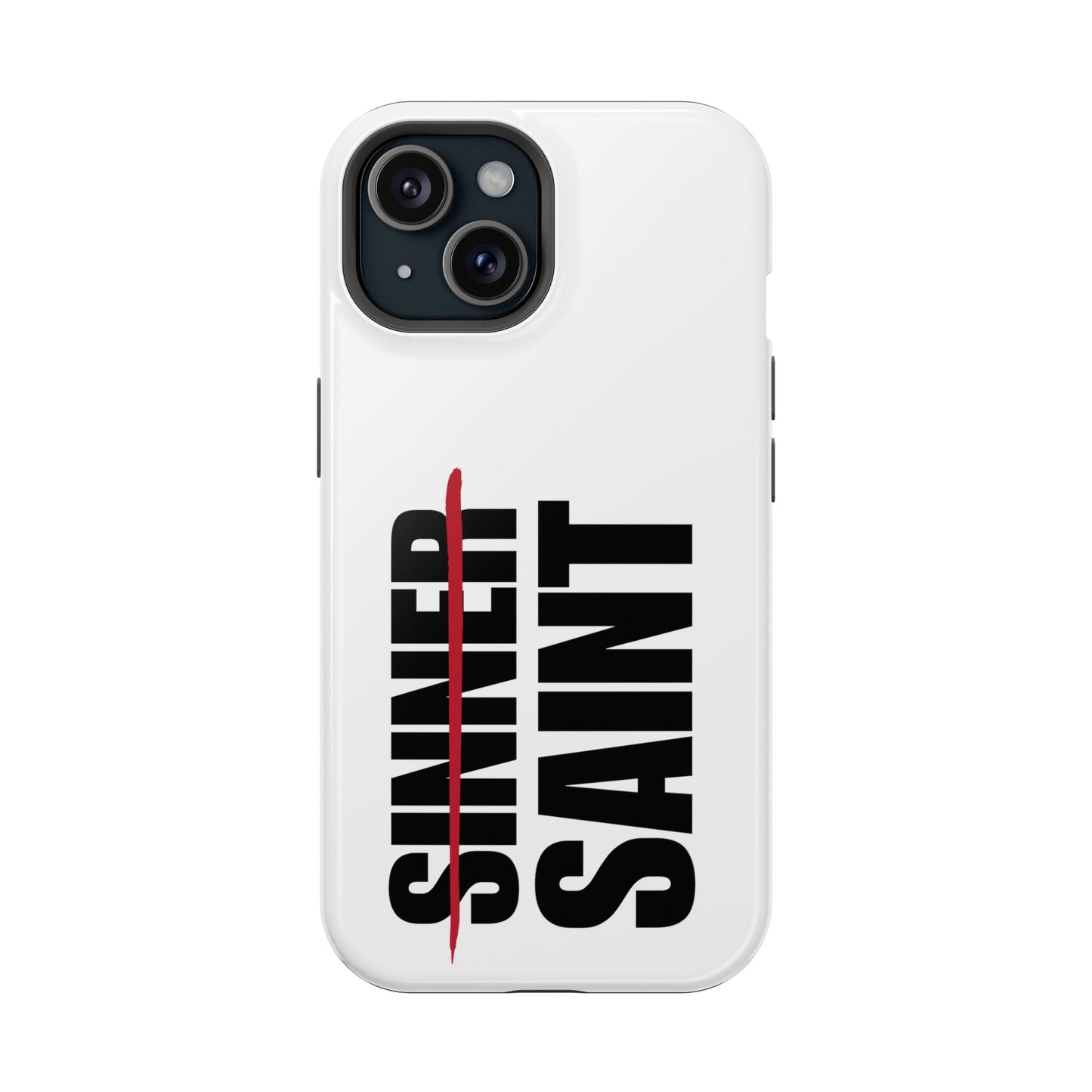 Sinner To Saint White Phone Case