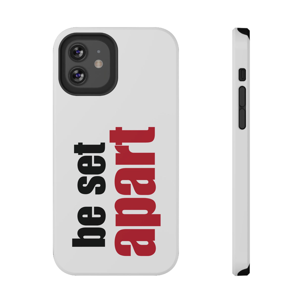 Be Set Apart White Phone Case