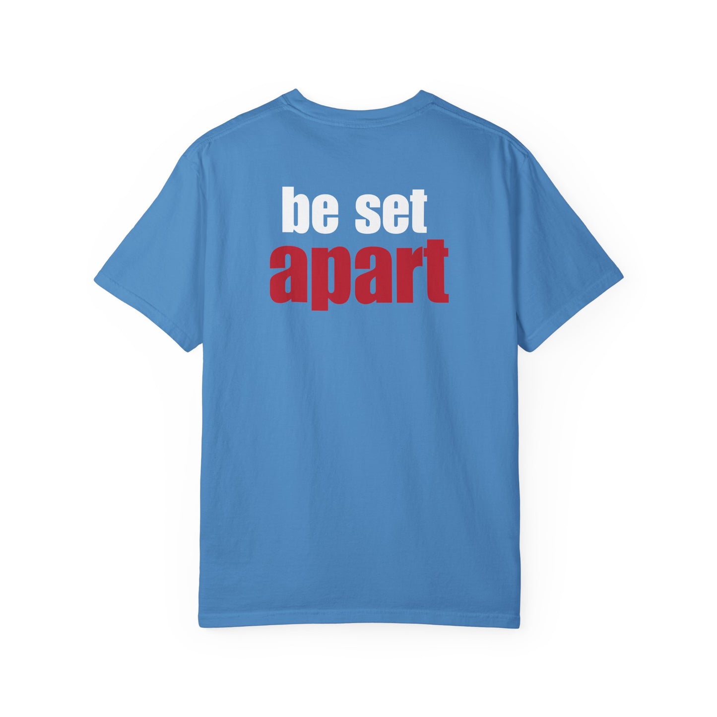 Be Set Apart White Logo Back Lived-In T-Shirt (5 Colors)