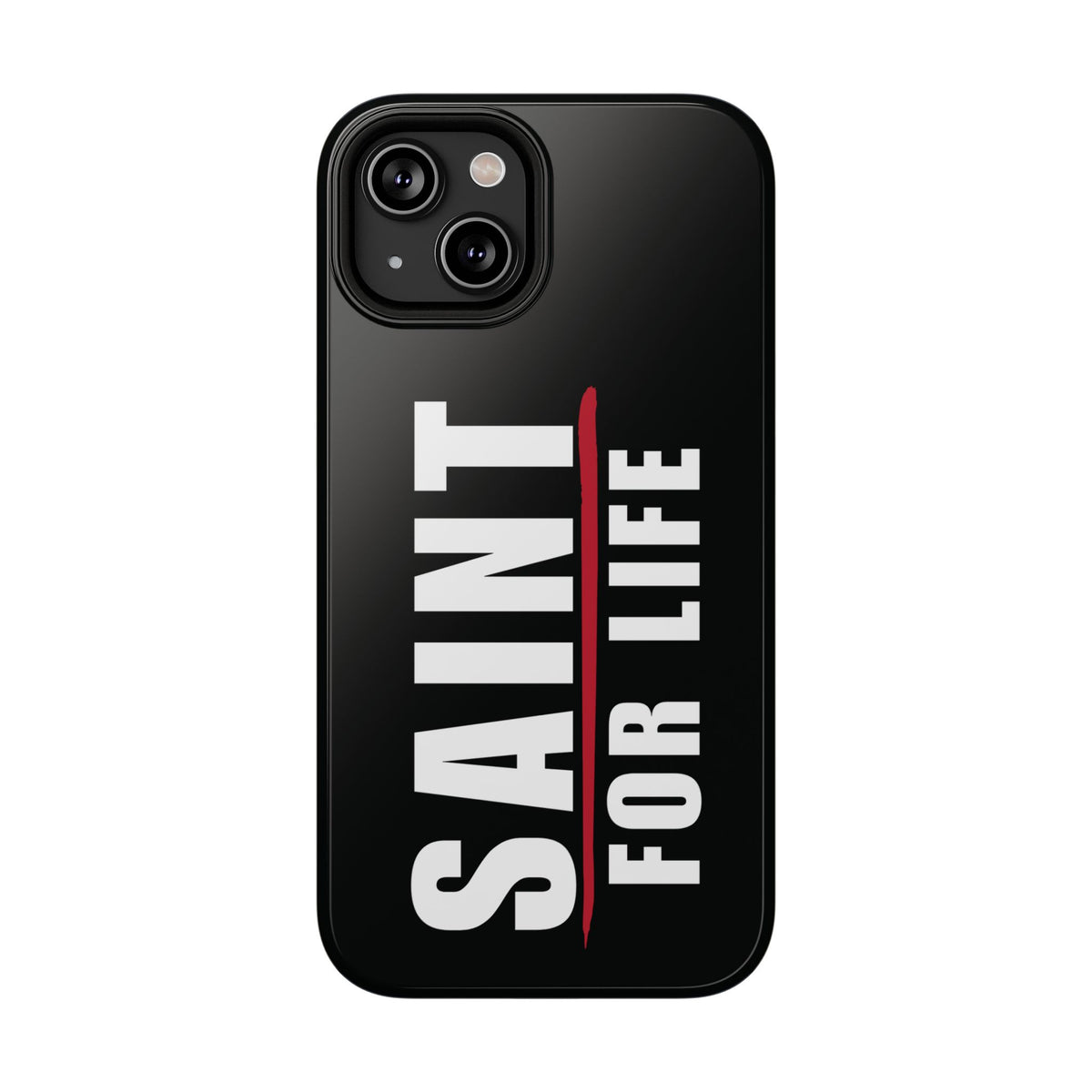 Saint For Life White Logo Black Phone Case