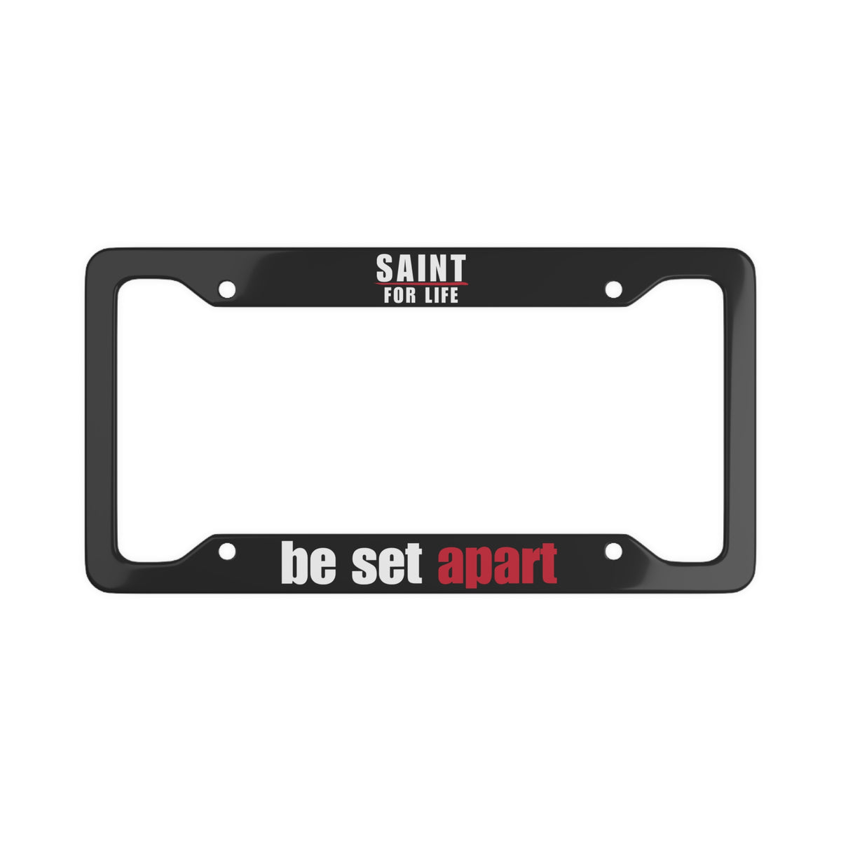 Saint for Life License Plate Frame