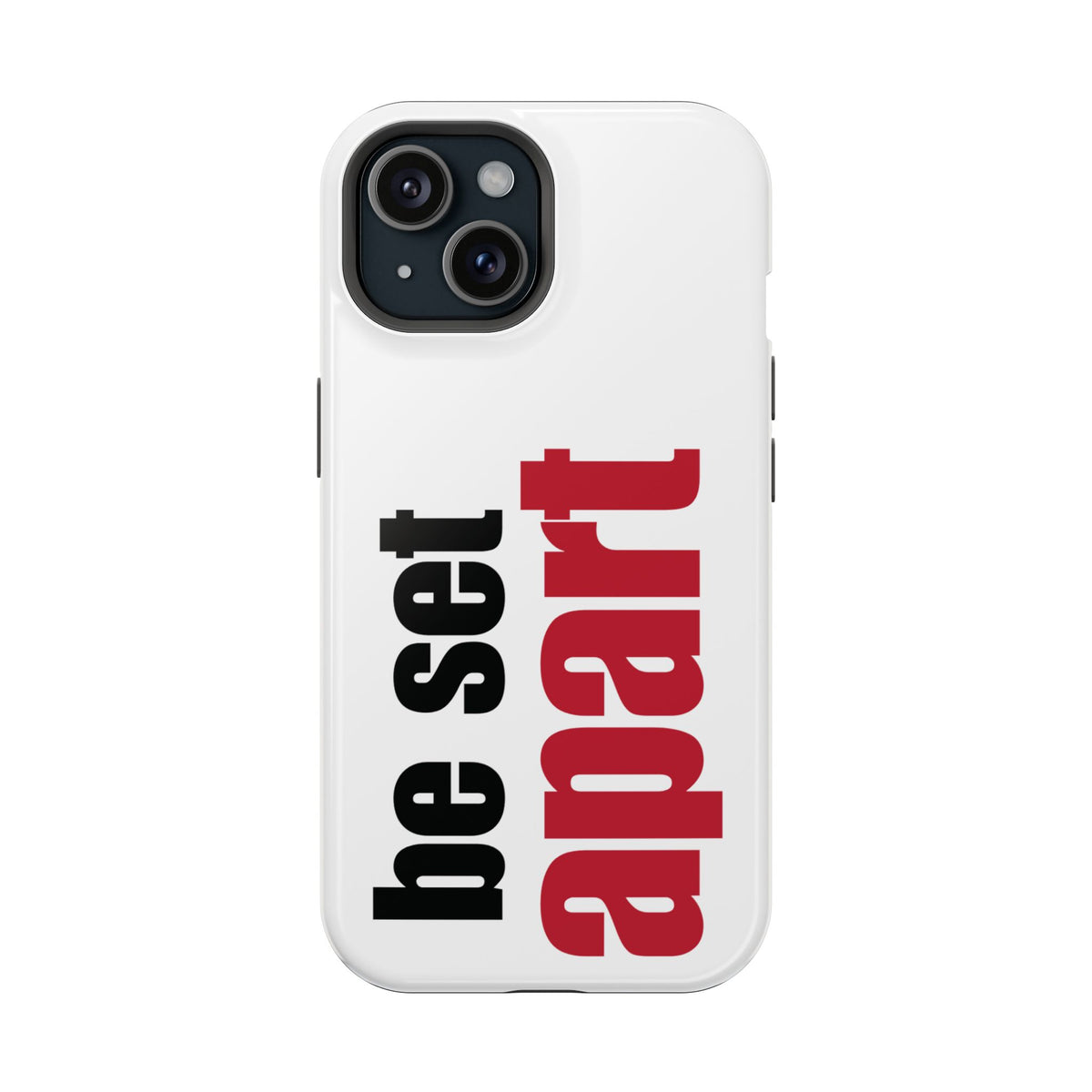 Be Set Apart White Phone Case