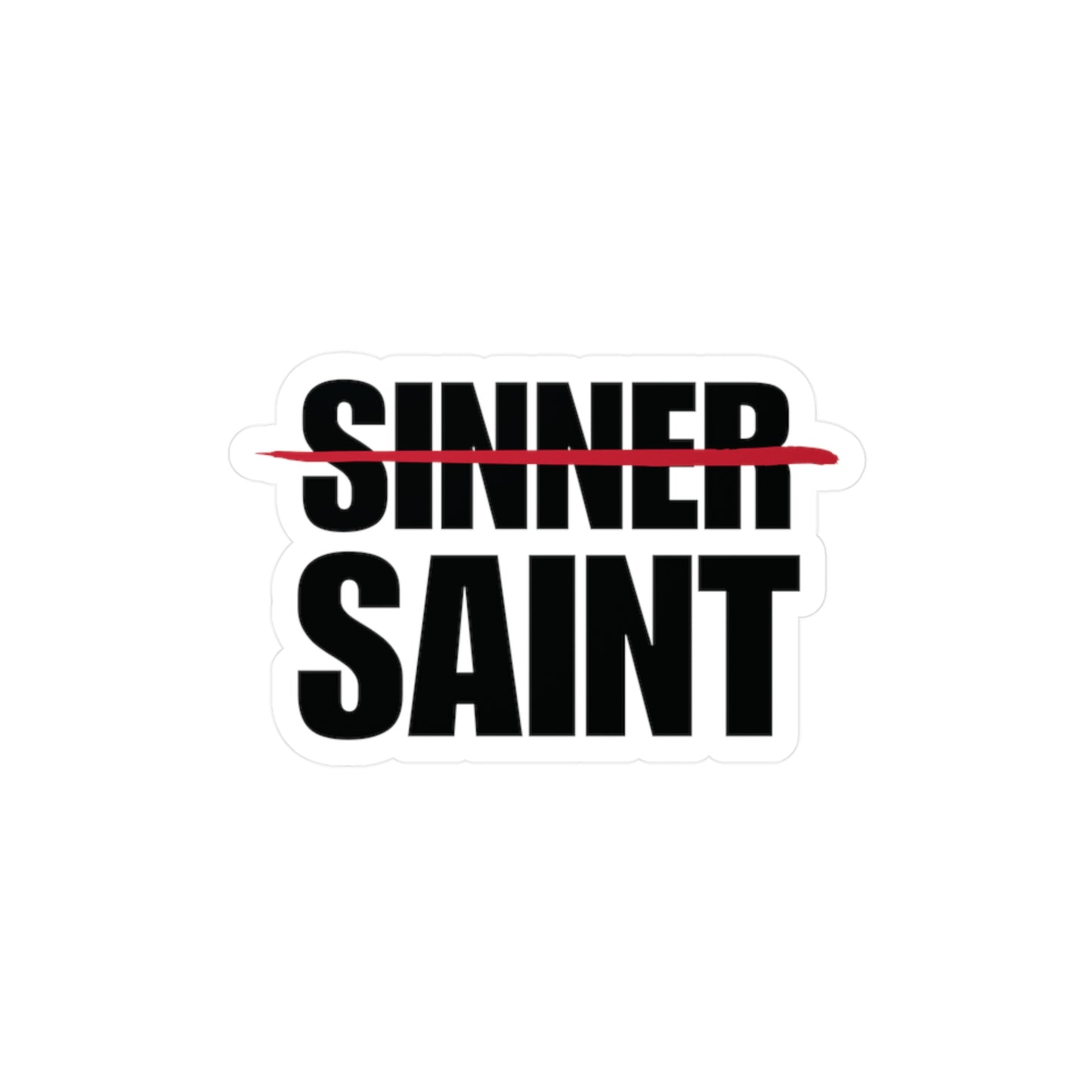 Sinner To Saint Decal Sitcker (4 Sizes)