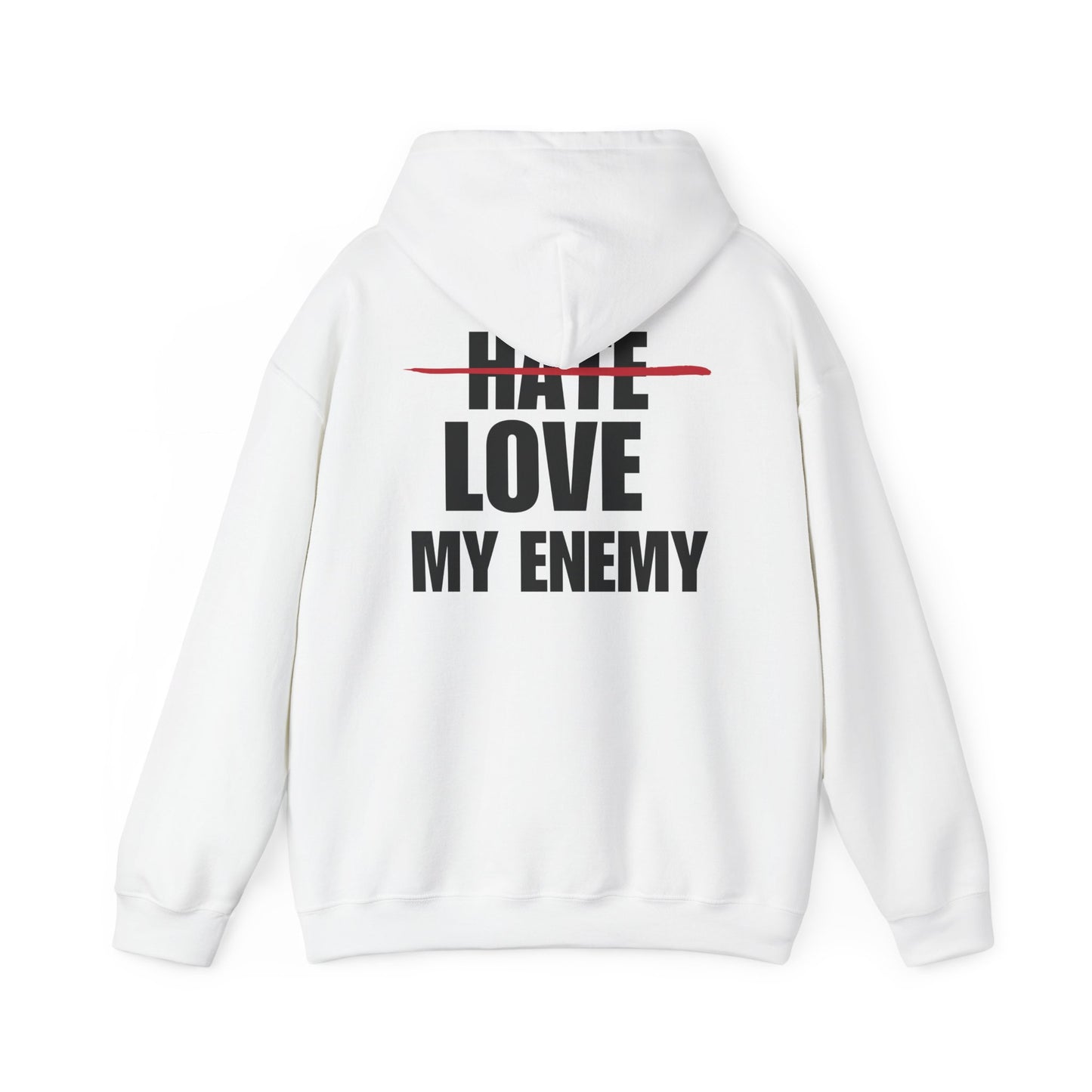 Love My Enemy Hoodie (3 Colors)