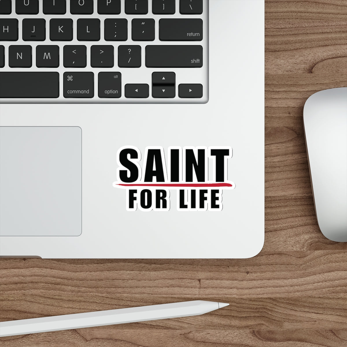 Saint For Life Sticker (5 Sizes)