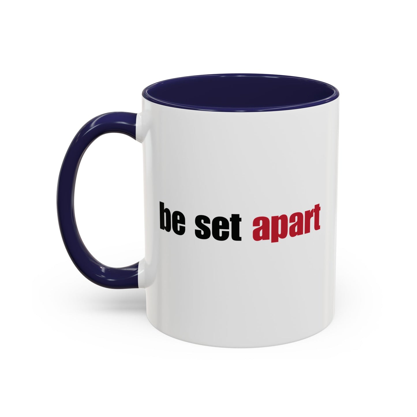 Be Set Apart Combo Accent Mug (2 Sizes)(8 Colors)