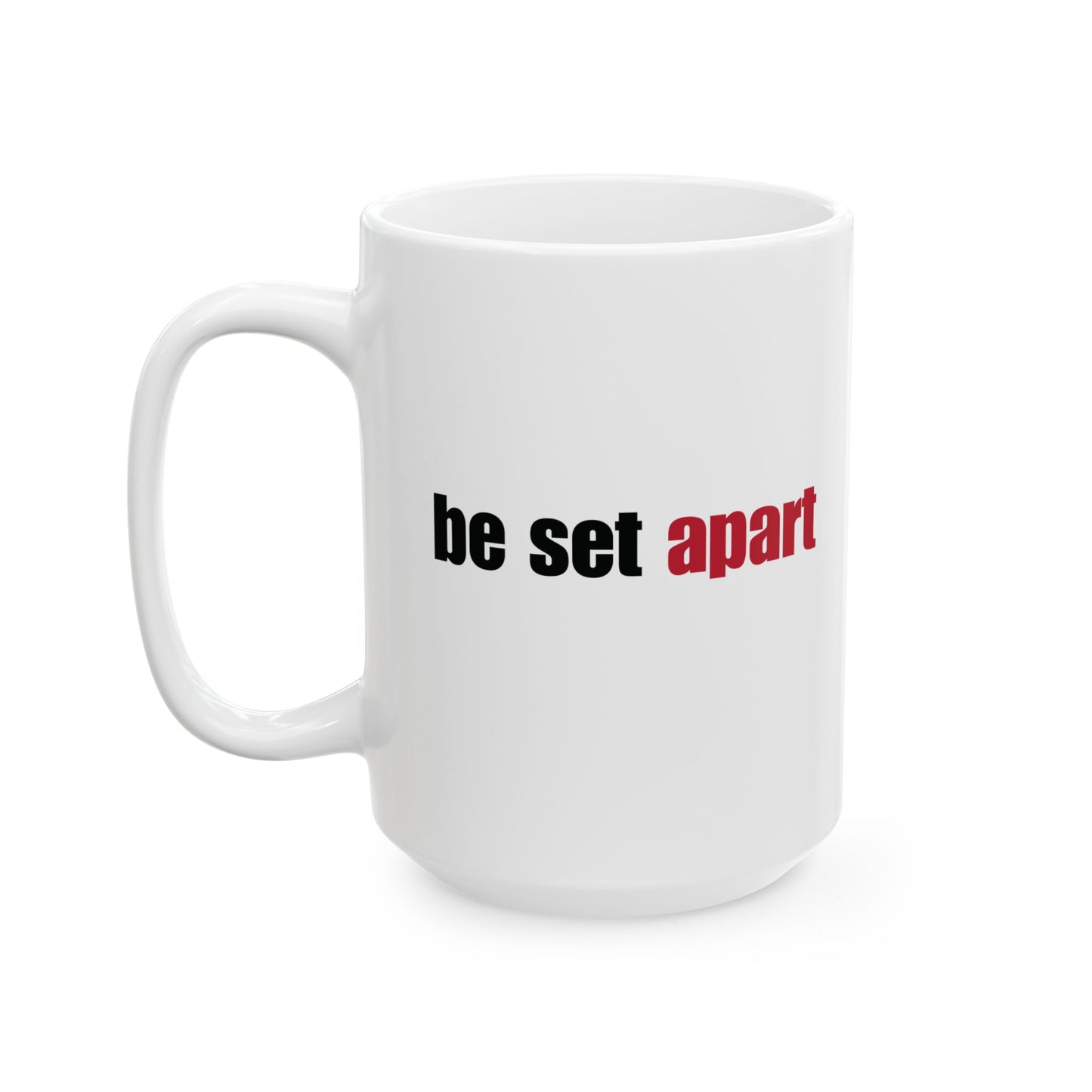 Be Set Apart Combo White Mug (2 Sizes)