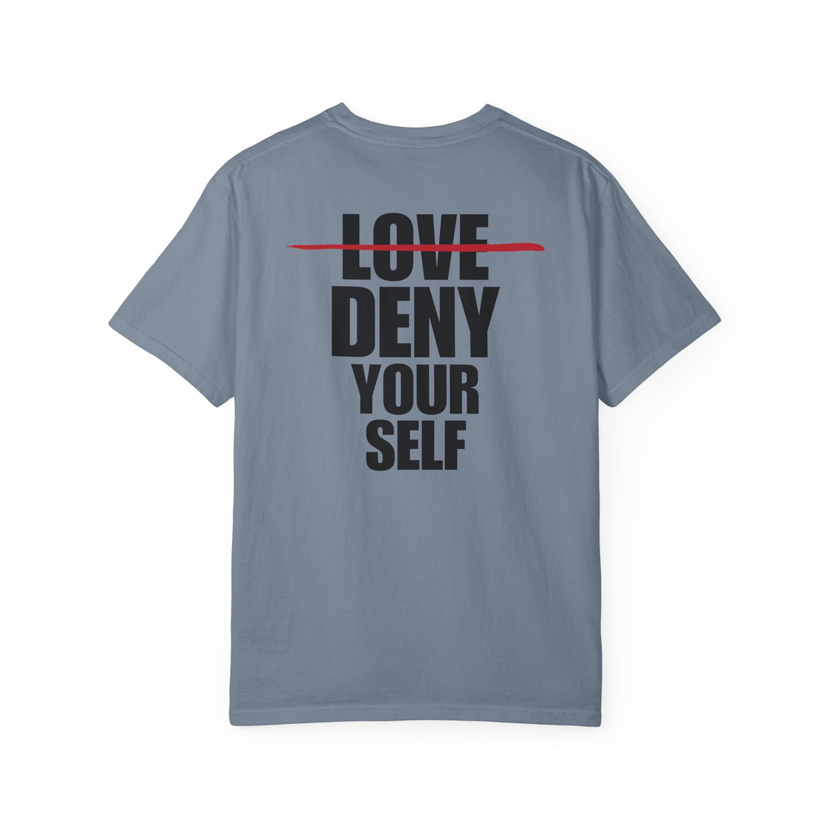 Deny Your Self Back Lived-In T-Shirt (4 Colors)