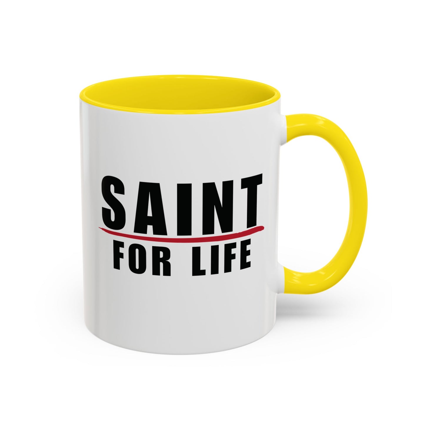 Saint For Life Accent Mug (2 Sizes)(8 Colors)