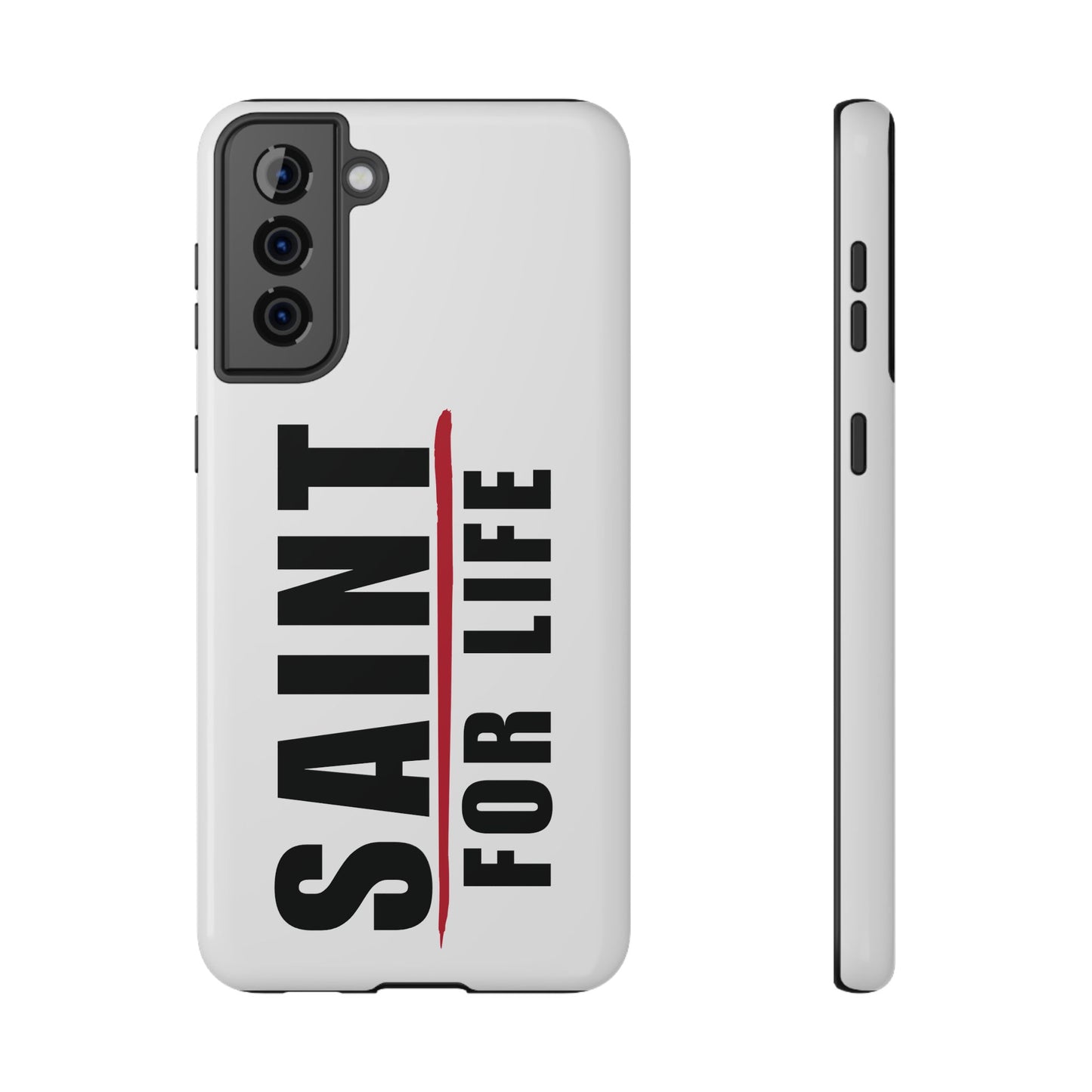 Saint For Life White Phone Case