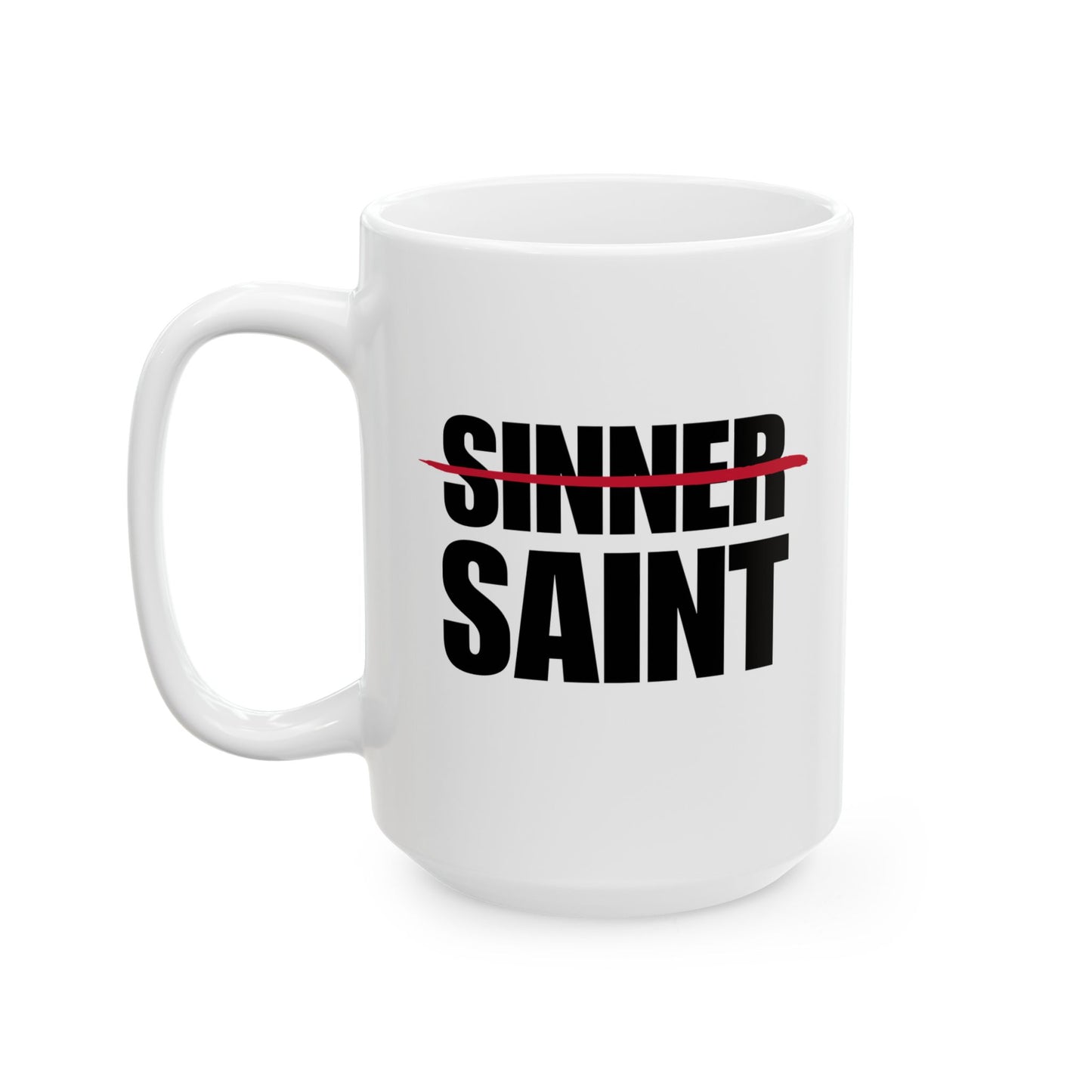 Sinner To Saint White Mug (2 Sizes)