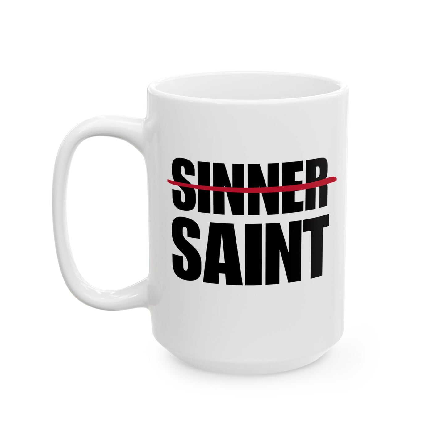 Sinner To Saint White Mug (2 Sizes)