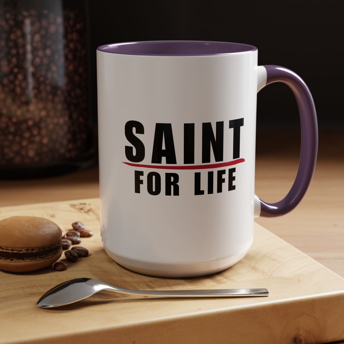 Saint For Life Accent Mug (2 Sizes)(8 Colors)
