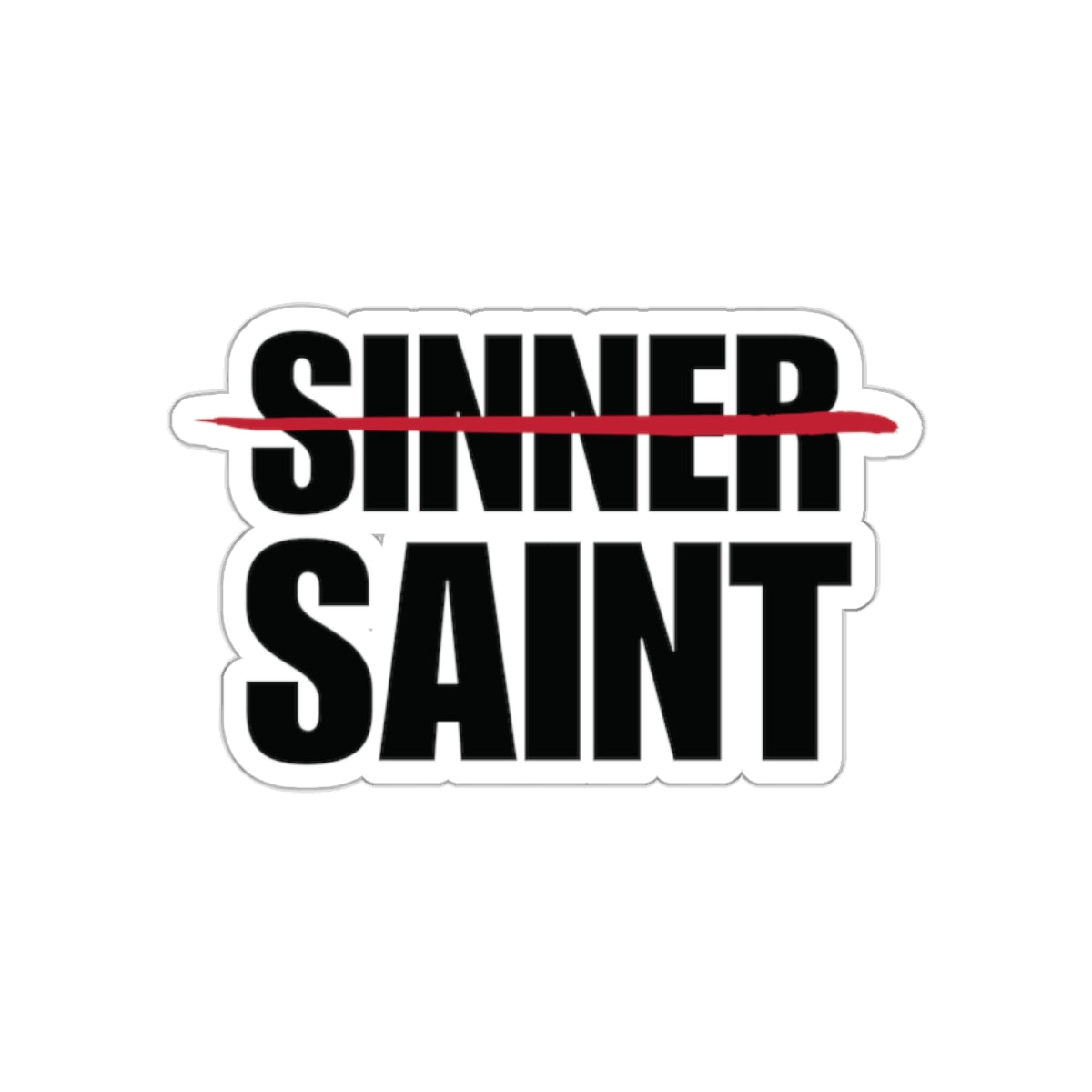 Sinner To Saint Sticker (5 Sizes)