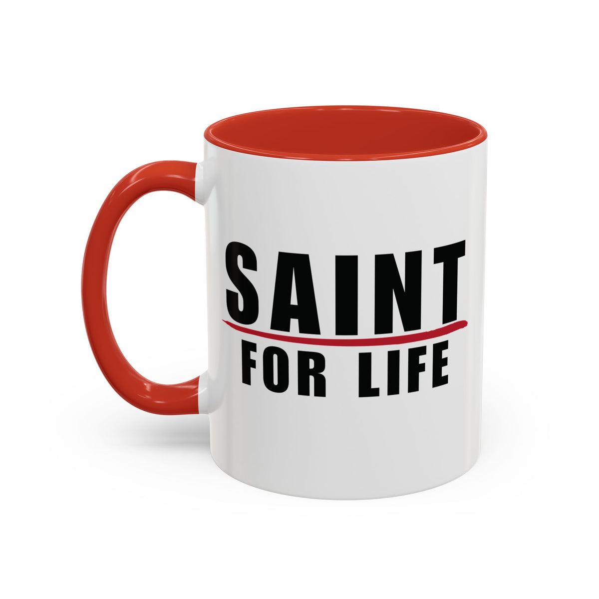 Saint For Life Accent Mug (2 Sizes)(8 Colors)