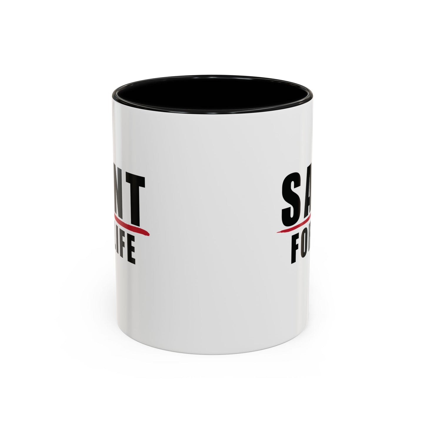 Saint For Life Accent Mug (2 Sizes)(8 Colors)