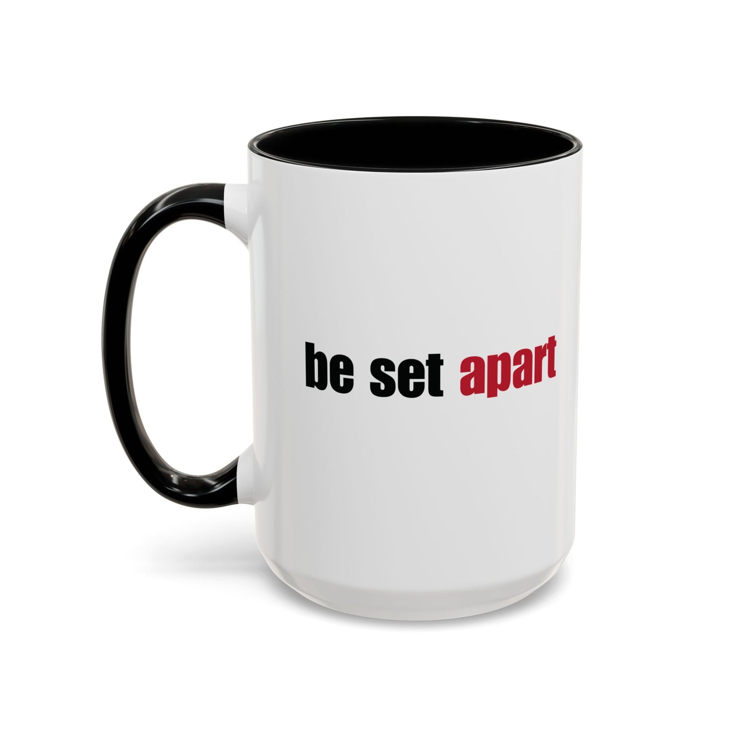 Be Set Apart Combo Accent Mug (2 Sizes)(8 Colors)