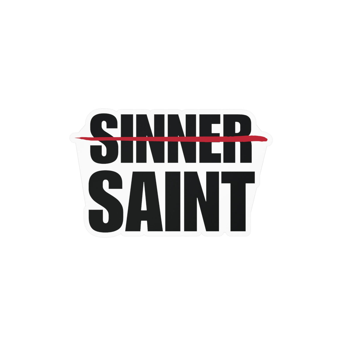 Sinner To Saint Decal Sitcker (4 Sizes)