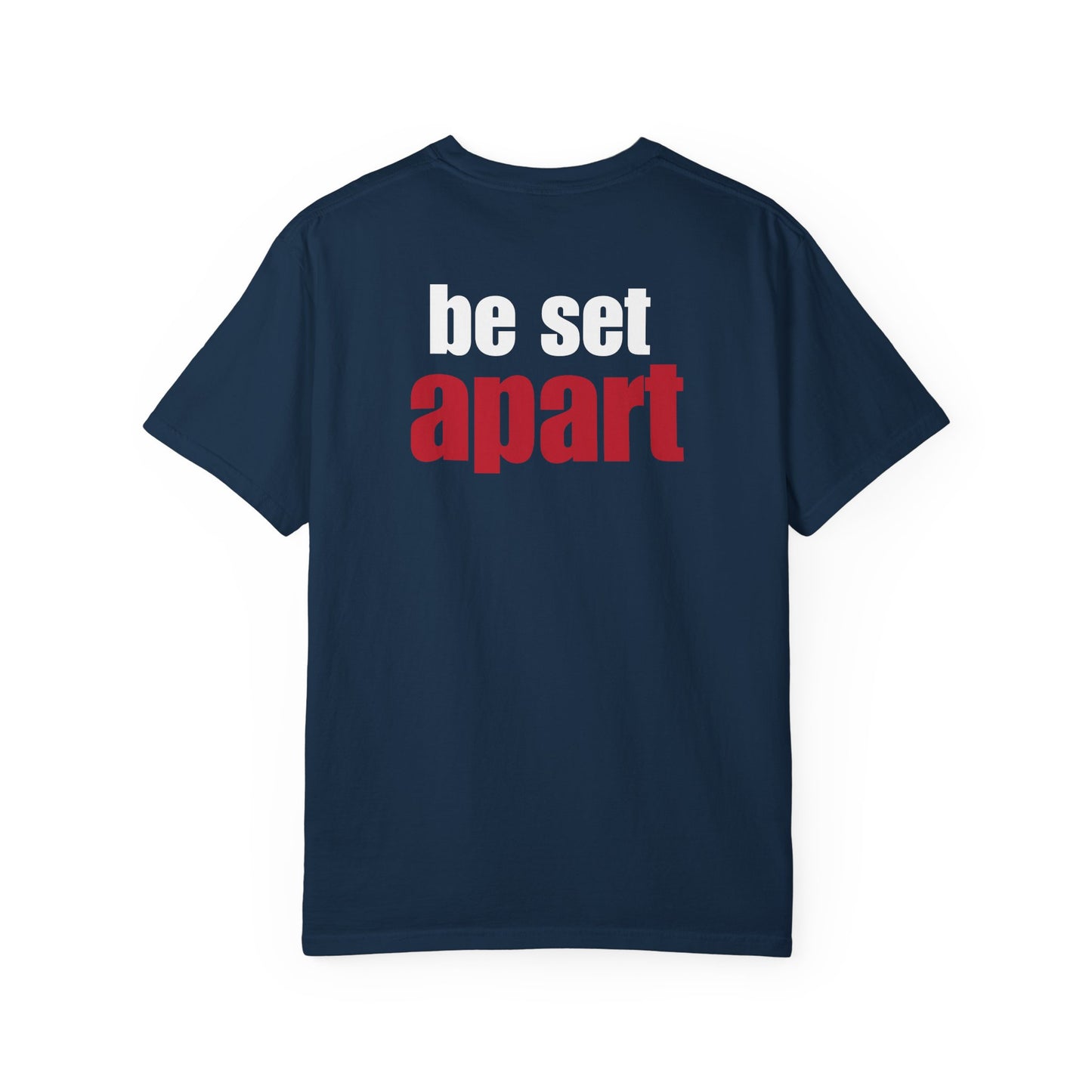Be Set Apart White Logo Back Lived-In T-Shirt (5 Colors)
